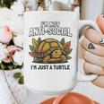 Not Anti Social Im Just A Turtle Sarcastic Introvert Humor Graphic Print Coffee Mug Not Anti Social Im Just A Turtle Sarcastic Introvert Humor Graphic Print Coffee Mug