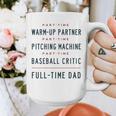 Part Time Warm Up Partner Pitching Baseball Full Time Dad Graphic Print Coffee Mug