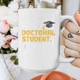 PhD Student Doctoral Degree Graduation Phd Graduate Graphic Print Coffee Mug