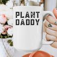 Plant Daddy Dad Gardener Fathers Day Gardening Vintage Graphic Print Coffee Mug