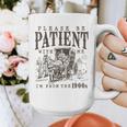 Please Be Patient I'm From The 1900s Boomer Meme Print Premium Graphic Print Coffee Mug