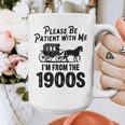 Please Be Patient With Me I'm From The 1900s Dad Joke Saying Graphic Print Coffee Mug
