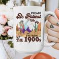 Please Be Patient With Me I'm From The 1900s Gen X Boomer Graphic Print Coffee Mug