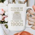 Please Be Patient With Me I'm From The 1900s Humorous Saying Premium Graphic Print Coffee Mug