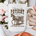 Please Be Patient With Me I'm From The 1900s Graphic Premium Graphic Print Coffee Mug Please Be Patient With Me I'm From The 1900s Graphic Premium Graphic Print Coffee Mug