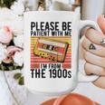 Please Be Patient With Me I'm From The 1900s Retro Birthday Graphic Print Coffee Mug