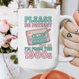 Please Be Patient With Me I'm From The 1900s Retro Cassette Graphic Print Coffee Mug Please Be Patient With Me I'm From The 1900s Retro Cassette Graphic Print Coffee Mug