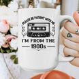 Please Be Patient With Me I'm From The 1900s Sarcastic Idea Graphic Print Coffee Mug Please Be Patient With Me I'm From The 1900s Sarcastic Idea Graphic Print Coffee Mug