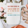 Please Be Patient With Me I'm From The 1900s Sarcastic Premium Graphic Print Coffee Mug