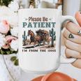 Please Be Patient I'm From The 1900s Stagecoach Western Vint Premium Tri-Blend Graphic Print Coffee Mug