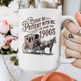Please Be Patient With Me I'm From The 1900s Vintage Funny Graphic Print Coffee Mug Please Be Patient With Me I'm From The 1900s Vintage Funny Graphic Print Coffee Mug