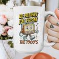 Please Be Patient With Me I'm From The 1900s Vintage Radio Graphic Print Coffee Mug Please Be Patient With Me I'm From The 1900s Vintage Radio Graphic Print Coffee Mug