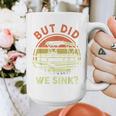Pontoon Boat Captain But Did We Sink Dad Papa Men Graphic Print Coffee Mug