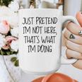 Pretend Introvert Introverted Apparel Graphic Print Coffee Mug Pretend Introvert Introverted Apparel Graphic Print Coffee Mug