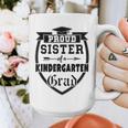 Proud Sister Of a Kindergarten Grad Graduation Shirt Graphic Print Coffee Mug