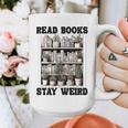 Read Books Stay Weird Book Lover Joke Introvert Reading Premium Graphic Print Coffee Mug