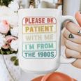 Retro Humor Please Be Patient With Me I'm From The 1900s Premium Graphic Print Coffee Mug