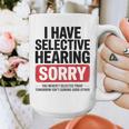 Sarcastic Sayings Introvert I Have Selective Hearing Graphic Print Coffee Mug Sarcastic Sayings Introvert I Have Selective Hearing Graphic Print Coffee Mug