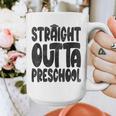 Straight Outta Preschool Graduation Cap Gown 2022 Cute Graphic Print Coffee Mug