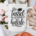 The Tassel Was Worth The Hassle Graduation Graphic Print Coffee Mug