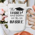 The Tassel Was Worth The Hassle Shirt Graduation TShirt Graphic Print Coffee Mug