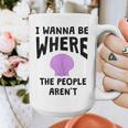 I Wanna Be Where The People Aren't Introvert Graphic Print Coffee Mug I Wanna Be Where The People Aren't Introvert Graphic Print Coffee Mug