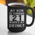 21st Birthday Dad Mom 21 Year Old Son Matching Family Graphic Print Coffee Mug 21st Birthday Dad Mom 21 Year Old Son Matching Family Graphic Print Coffee Mug