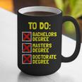 Bachelors Masters Doctorate Degree DR PHD Graduation Graphic Print Coffee Mug