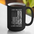 ON Back I Have Two Titles Dad Papa Fathers Day Grandpa Papa Graphic Print Coffee Mug
