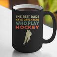 The Best Dads Have Daughters Who Play Hockey Vintage Graphic Print Coffee Mug