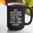 My Brother Graduated Class Of 2025 Graduation Graphic Print Coffee Mug