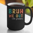 Bruh We Out 5th Graders Fifth Grade Graduation Graphic Print Coffee Mug
