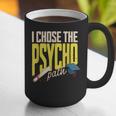 I Chose The Psycho Path Psychology Major Graduation Graphic Print Coffee Mug