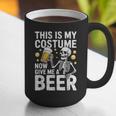 This Is My Costume Give Me A Beer Shirt Men Dad Halloween Graphic Print Coffee Mug This Is My Costume Give Me A Beer Shirt Men Dad Halloween Graphic Print Coffee Mug
