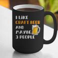 I Like Craft Beer & Maybe 3 People Introvert Beer Fans Graphic Print Coffee Mug I Like Craft Beer & Maybe 3 People Introvert Beer Fans Graphic Print Coffee Mug