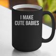 I Make Cute Babies New Mom Dad Joke Graphic Print Coffee Mug