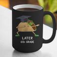 Dabbing Taco 6th Grade Graduation Shirt Sixth Grade Later Graphic Print Coffee Mug