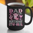 Dad Of The Birthday Cow-Girl Rodeo Cowgirl Bday Graphic Print Coffee Mug Dad Of The Birthday Cow-Girl Rodeo Cowgirl Bday Graphic Print Coffee Mug