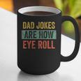 Dad Jokes Are How Eye Roll Father's Day Pun Graphic Graphic Print Coffee Mug