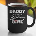 Daddy Of The Birthday Daughter Girl Matching Family For Dad Graphic Print Coffee Mug