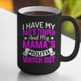 I Have My Dad's Temper & My Mama's Mouth Daughter Kids Graphic Print Coffee Mug