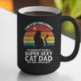 I Never Dreamed I'd Grow Up To Be a Super Sexy Cat Dad Graphic Print Coffee Mug I Never Dreamed I'd Grow Up To Be a Super Sexy Cat Dad Graphic Print Coffee Mug