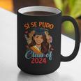 Educated Latina Graduation Day Grad Si Se Pudo Class Of 2024 Graphic Print Coffee Mug