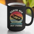 Error 404 Streaming Not Found Nostalgia VHS Retro Tape Graphic Print Coffee Mug Error 404 Streaming Not Found Nostalgia VHS Retro Tape Graphic Print Coffee Mug