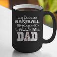 My Favorite Baseball Player Calls Me Dad Shirt Father's Day Graphic Print Coffee Mug