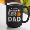 My Favorite Basketball Player Calls Me Dad Graphic Print Coffee Mug My Favorite Basketball Player Calls Me Dad Graphic Print Coffee Mug