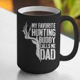 My Favorite Hunting Buddy Calls Me Dad Shirt Men Deer Hunter Graphic Print Coffee Mug