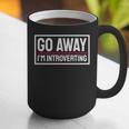 Go Away I'm Introverting Introverts Introverted Person Graphic Print Coffee Mug