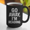 Go Away I'm Reading Book Lover Bookworm Introvert Sarcastic Graphic Print Coffee Mug Go Away I'm Reading Book Lover Bookworm Introvert Sarcastic Graphic Print Coffee Mug
