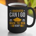 I Graduated Can I Go Back To Bed Now Graduation College Graphic Print Coffee Mug
